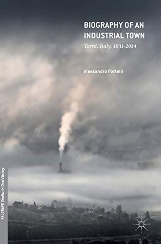 Biography of an Industrial Town
