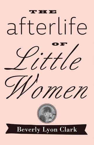 The Afterlife of "Little Women"