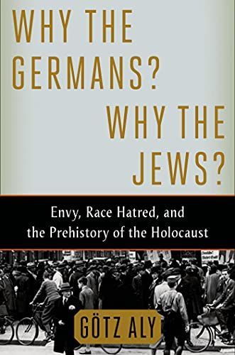 Why the Germans? Why the Jews?