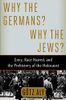 Why the Germans? Why the Jews?