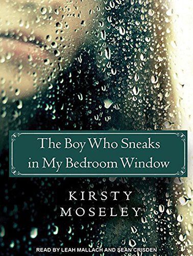 The Boy Who Sneaks in My Bedroom Window