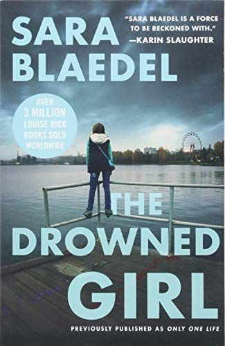 The Drowned Girl (previously published as Only One Life)