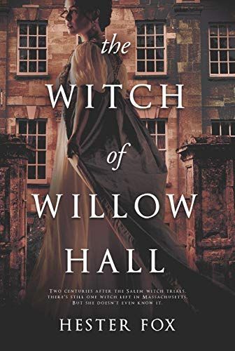 The Witch Of Willow Hall