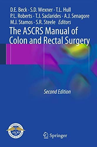 The ASCRS Manual of Colon and Rectal Surgery