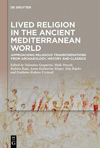 Lived Religion in the Ancient Mediterranean World