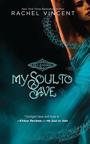 My Soul to Save (Soul Screamers, Book 2)