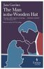 The Man In The Wooden Hat