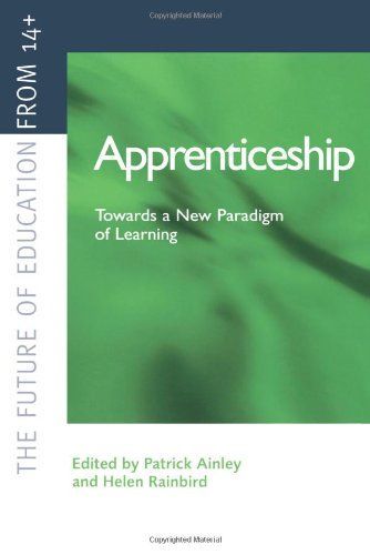 Apprenticeship: Towards a New Paradigm of Learning