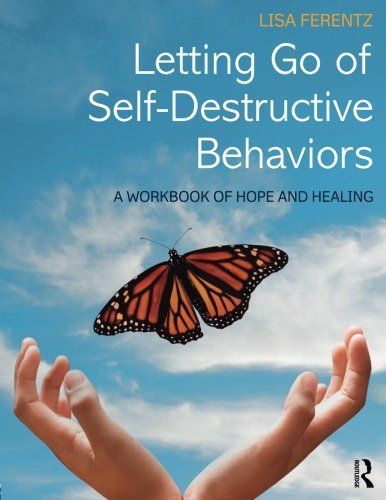 Letting Go of Self-Destructive Behaviors