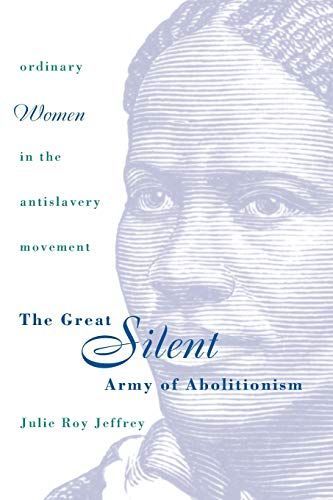 The Great Silent Army of Abolitionism