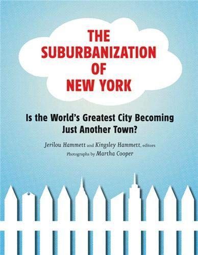 The Suburbanization of New York