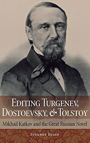 Editing Turgenev, Dostoevsky, and Tolstoy