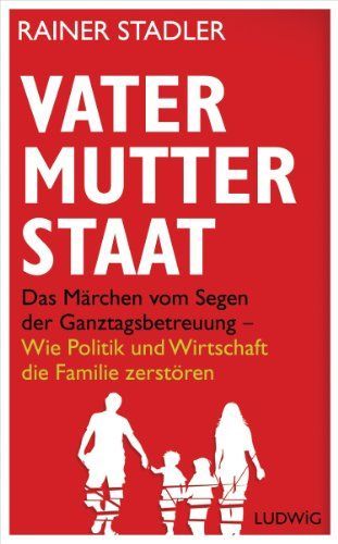 Vater, Mutter, Staat