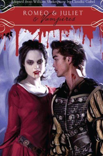 Romeo & Juliet & Vampires