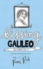 Kissing Galileo