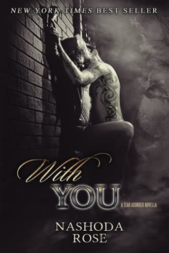 With You (Tear Asunder, .5)