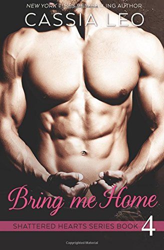 Bring Me Home (Shattered Hearts 3)