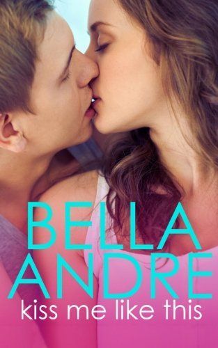 Kiss Me Like This: The Morrisons, Book1 (Contemporary Romance)
