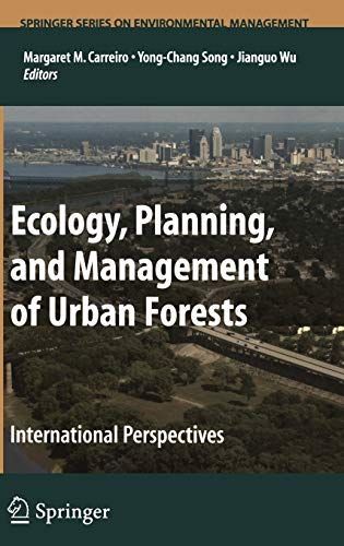 Ecology, Planning, and Management of Urban Forests