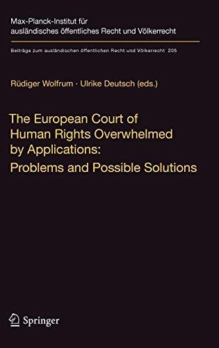 The European Court of Human Rights Overwhelmed by Applications: Problems and Possible Solutions