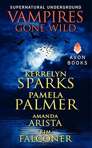 Vampires Gone Wild (Supernatural Underground)