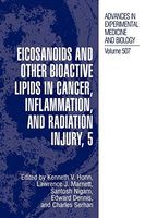 Eicosanoids and Other Bioactive Lipids in Cancer, Inflammation, and Radiation Injury, 5