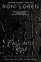 Fall Into You (Loving on the Edge, Book 3)
