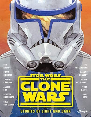 The Clone Wars: Stories of Light and Dark