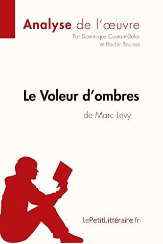 Le Voleur d'ombres de Marc Levy (Analyse de l'oeuvre)