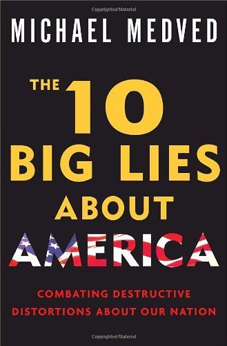 The 10 Big Lies About America