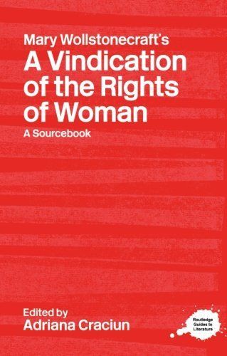 Mary Wollstonecraft's A Vindication of the Rights of Woman