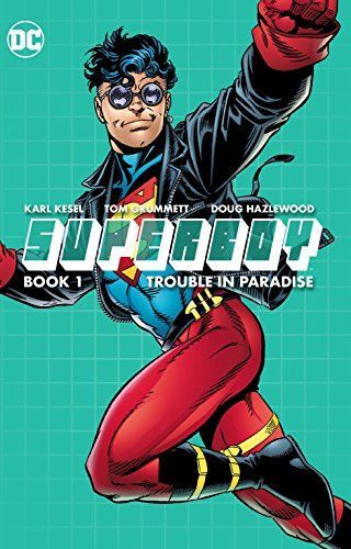 Superboy Book One: Trouble in Paradise