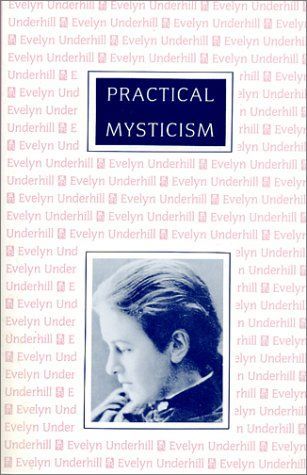 Practical Mysticism - A Little Book for Normal People