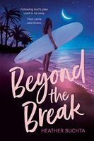 Beyond the Break