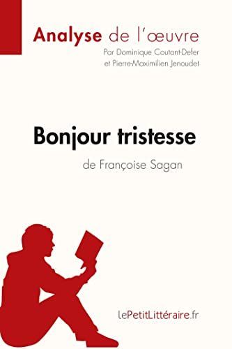 Bonjour tristesse de Françoise Sagan (Analyse de l'oeuvre)