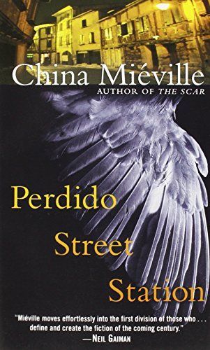 Perdido Street Station: A Bas-Lag Novel 1