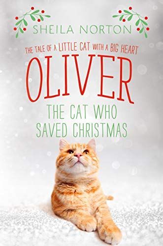 Oliver The Cat Who Saved Christmas