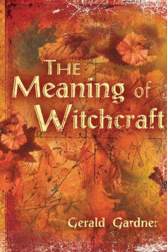 The Meaning of Witchcraft