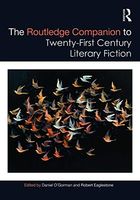 The Routledge Companion to Twenty-First Century Literary Fiction