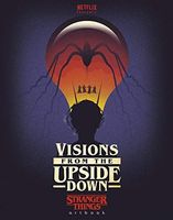 Visions from the Upside Down: Stranger Things Artbook