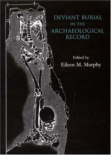Deviant Burial in the Archaeological Record