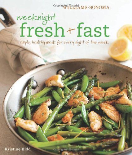 Williams-Sonoma Weeknight Fresh & Fast