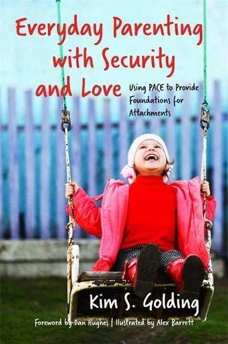 Everyday Parenting with Security and Love