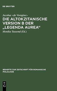 Die altokzitanische Version B der "Legenda aurea"