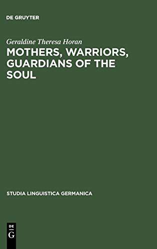 Mothers, Warriors, Guardians of the Soul