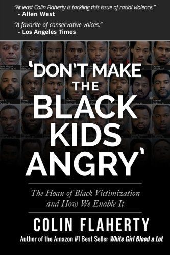 'Don't Make the Black Kids Angry'