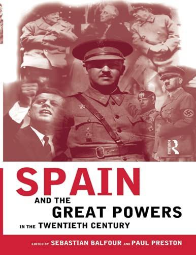 Spain and the Great Powers in the Twentieth Century