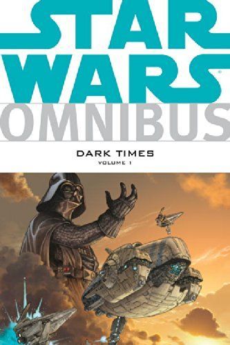 Star Wars Omnibus Dark Times Vol. 1