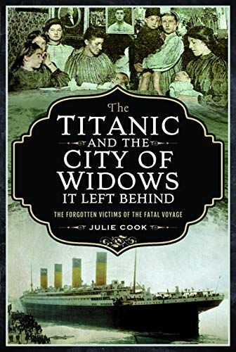 The Titanic and the City of Widows it left Behind