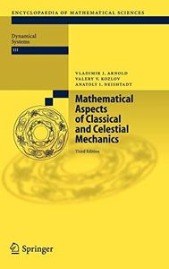Mathematical Aspects of Classical and Celestial Mechanics